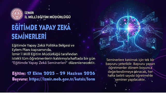 İzmir&rsquo;de &ldquo;Eğitimde Yapay Zek&acirc; Seminerleri&rdquo; Başlıyor