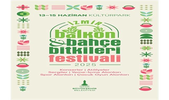 İzmir&rsquo;in ilk Balkon ve Bah&ccedil;e Bitkileri Festivali başlıyor