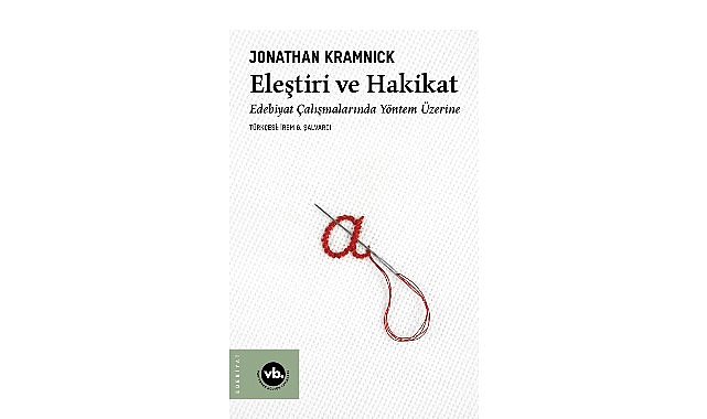 Jonathan Kramncik&rsquo;den edebiyat eleştirisine yeni bir bakış: &ldquo;Eleştiri ve Hakikat&rdquo;