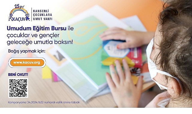 KA&Ccedil;UV &ldquo;Umudum Eğitim Burs Programı&rdquo; ile kanser tedavisi g&ouml;ren ve tedavisini tamamlamış &ccedil;ocukların ve gen&ccedil;lerin eğitimleri kesintisiz s&uuml;recek!