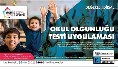 Kadık&ouml;y Belediyesi&rsquo;nden &ldquo;Okul Olgunluğu Testi&rdquo; Uygulaması