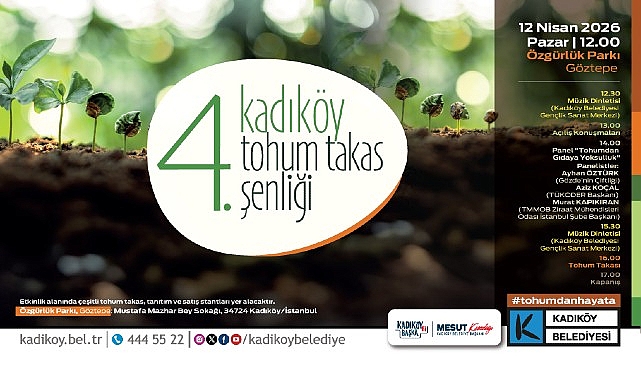 Kadık&ouml;y&rsquo;de Tohum Takas Şenliği Başlıyor