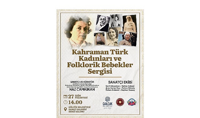 "Kahraman T&uuml;rk Kadınları ve Folklorik Bebekler Sergisi" G&ouml;lc&uuml;k'te A&ccedil;ılıyor