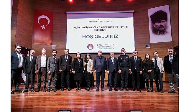 Ke&ccedil;i&ouml;ren&rsquo;de &ldquo;İklim Değişikliği ve Afet Risk Y&ouml;netimi&rdquo; Semineri D&uuml;zenlendi