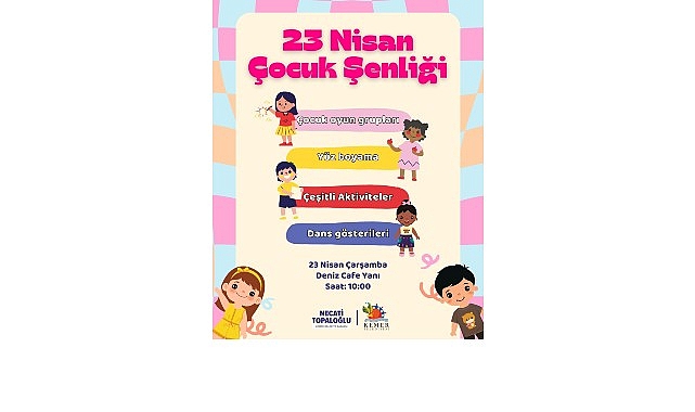 Kemer Belediyesi&rsquo;nden 23 Nisan &Ccedil;ocuk Şenliği