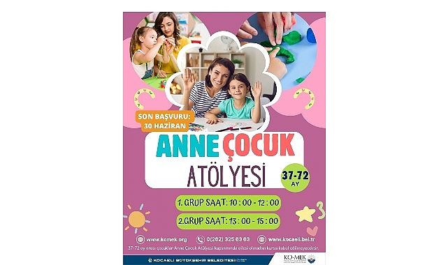 KO-MEK'te "Anne-&Ccedil;ocuk At&ouml;lyesi" başlıyor
