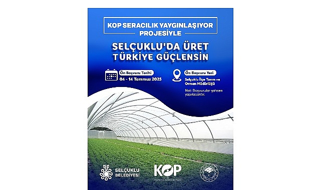 KOP Seracılık Yaygınlaşıyor Projesi&rsquo;ne başvurular başladı.