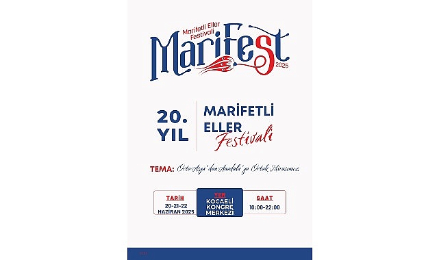 MARİFEST 2025 kapılarını a&ccedil;ıyor