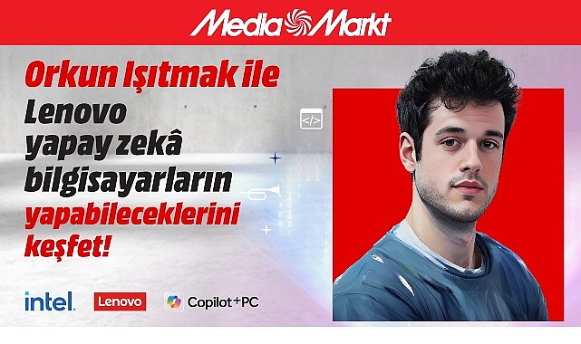 MediaMarkt, Intel, Lenovo ve Microsoft&rsquo;la    Yapay zek&acirc; sohbetlerinin son buluşması Antalya&rsquo;da!