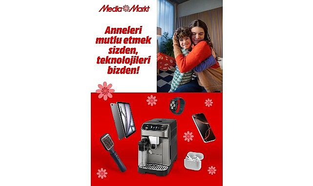 MediaMarkt T&uuml;rkiye&rsquo;den anneleri mutlu edecek kampanya!
