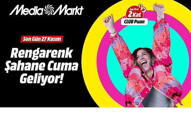 MediaMarkt&rsquo;ın Reng&acirc;renk Şahane Cuma&rsquo;sı i&ccedil;in geri sayım başladı!
