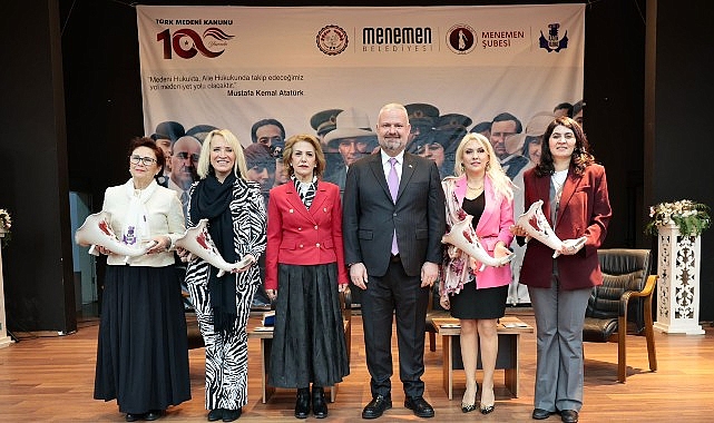 Menemen&rsquo;de Medeni Kanun'un 100. yılına &ouml;zel kutlama