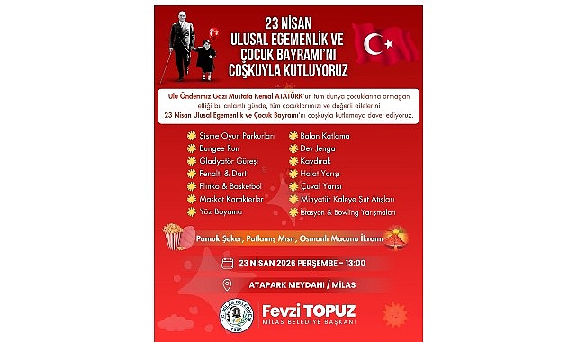 Milas Belediyesi Tarafından D&uuml;zenleneceK &lsquo;23 Nisan &Ccedil;ocuk Şenliği&rsquo; ile &Ccedil;ocuklar Bayram Coşkusunu Doyasıya Yaşayacak
