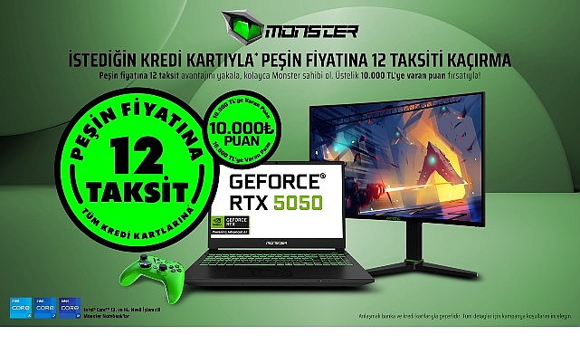 Monster&rsquo;da peşin fiyatına 12 taksit fırsatı t&uuml;m hızıyla devam ediyor