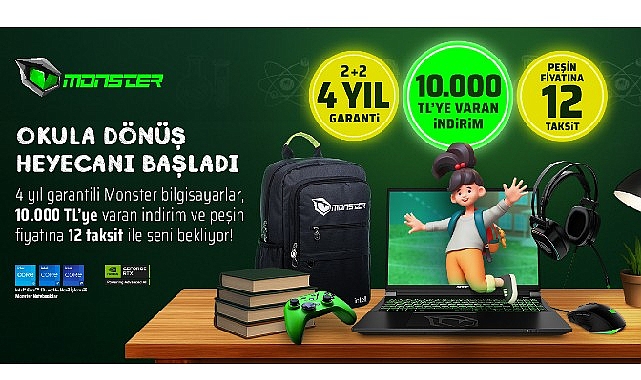 Monster&rsquo;dan benzersiz okula d&ouml;n&uuml;ş kampanyası  Okula d&ouml;n&uuml;ş kampanyası başladı: 4 yıllık garanti ve 10 bin TL&rsquo;ye varan indirim