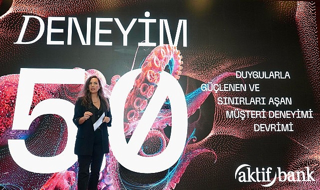 M&uuml;şteri Deneyimi G&uuml;n&uuml;&rsquo;nde Aktif Bank&rsquo;tan &ldquo;Deneyim 5.0&rdquo; zirvesi