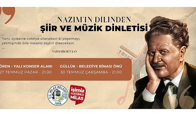 Nazım Hikmet Ran &Ouml;ren ve G&uuml;ll&uuml;k&rsquo;te Anılacak