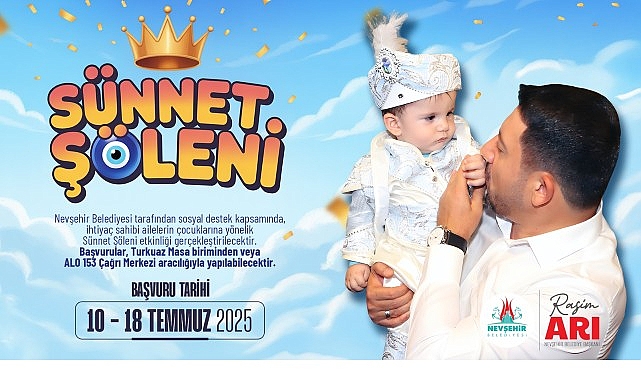 Nevşehir Belediyesi S&uuml;nnet Ş&ouml;leni İ&ccedil;in Kayıtlarımız Başladı