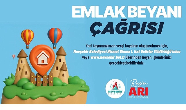 Nevşehir Belediyesi'nden Emlak Beyanı &Ccedil;ağrısı