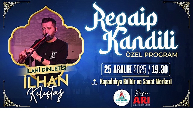 Nevşehir Belediyesi&rsquo;nden Regaip Kandiline &Ouml;zel İlahi Programı