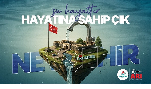 Nevşehir Belediyesi&rsquo;nden &ldquo;Su Kaynaklarını Verimli Kullanalım&rdquo; &Ccedil;ağrısı