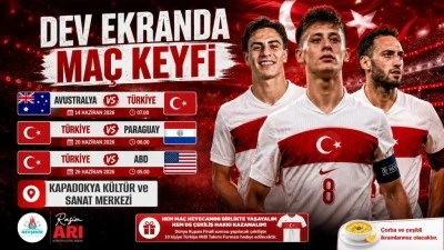 Nevşehir&rsquo;de D&uuml;nya Kupası Heyecanı Dev Ekranda Yaşanacak