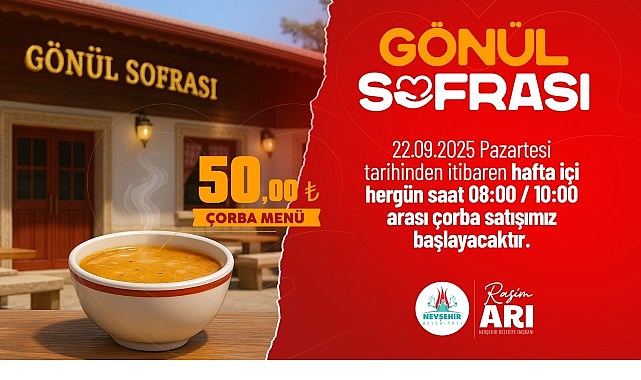 Nevşehir G&ouml;n&uuml;l Sofrası&rsquo;nda &Ccedil;orba Hizmeti Başlıyor
