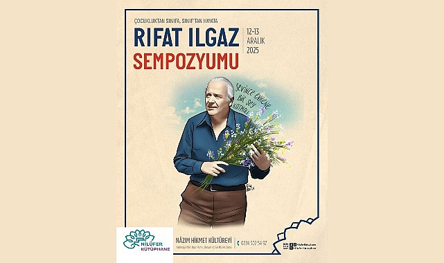 Nil&uuml;fer&rsquo;de Yılın Yazarı Rıfat Ilgaz etkinlikleri sempozyumla sona eriyor
