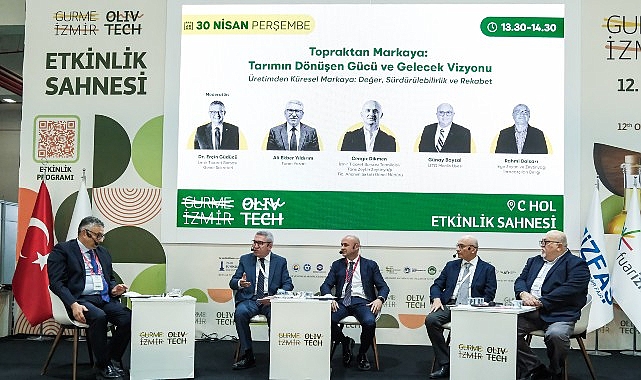 Olivtech&rsquo;te tarımın geleceği ve markalaşma vizyonu ele alındı