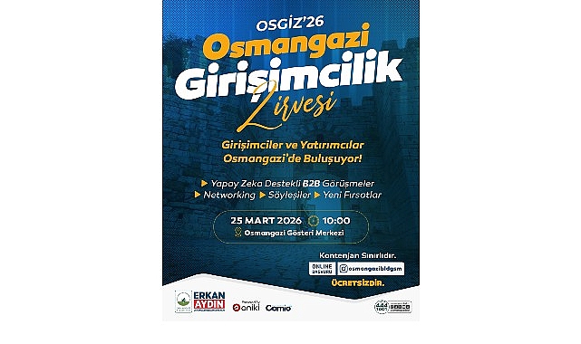 &lsquo;Osmangazi&rsquo; Girişimcilikte Yeni Bir D&ouml;nem Başlatıyor