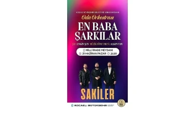 Sakiler ve Oda Orkestrası&rsquo;ndan &ldquo;Babalar G&uuml;n&uuml;&rdquo; konseri