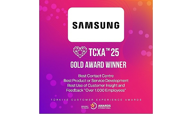 Samsung&rsquo;a T&uuml;rkiye M&uuml;şteri Deneyimi &Ouml;d&uuml;lleri (TCXA) 2025&rsquo;ten 3 Altın &Ouml;d&uuml;l!