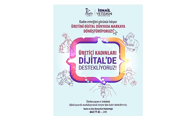 Seferihisar Belediyesi&rsquo;nden kadın emeğine &ldquo;Dijital Destek"