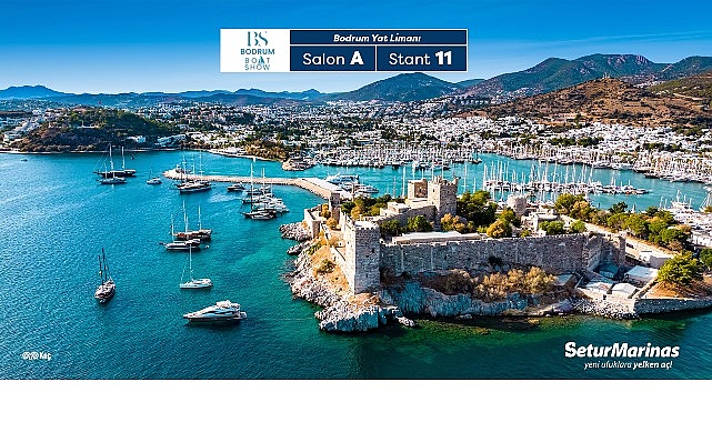 Setur Marinaları, denizcilik sekt&ouml;r&uuml;n&uuml;n yeni buluşma noktası Bodrum Boat Show&rsquo;da yerini alıyor