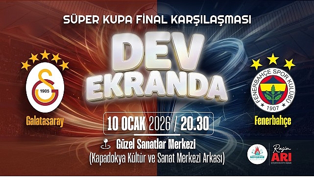 S&uuml;per Kupa Coşkusunu Dev Ekranda Seyredeceğiz