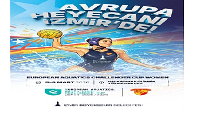 Sutopunda Avrupa heyecanı İzmir&rsquo;de