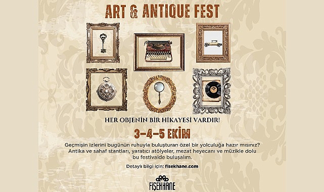 Tarihle buluşma noktası: Fişekhane'de 'Art &amp; Antiques Fest'