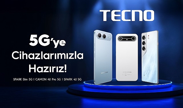 TECNO ile 5G &Ccedil;ağına Hazır Olun
