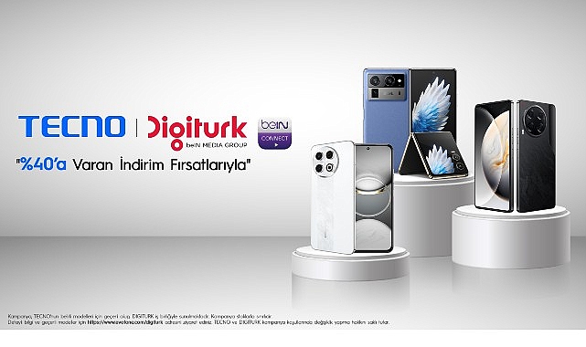 TECNO ve Digiturk&rsquo;ten Avantajlı İş Birliği: Se&ccedil;ili Akıllı Telefonlarda %40&rsquo;a Varan İndirim