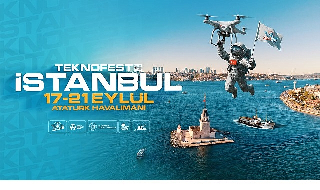 Teknolojinin Kalbi Yeniden İstanbul&rsquo;da Atacak;  TEKNOFEST 17-21 Eyl&uuml;l&rsquo;de Kapılarını A&ccedil;ıyor!