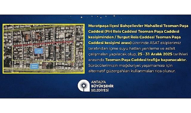 Teoman Paşa Caddesi&rsquo;nin bir kısmı bir hafta trafiğe kapatılacak