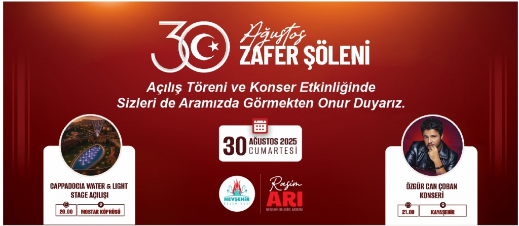 Nevşehir Belediyesi'nden 30 Ağustos'a &Ouml;zel Etkinlikler