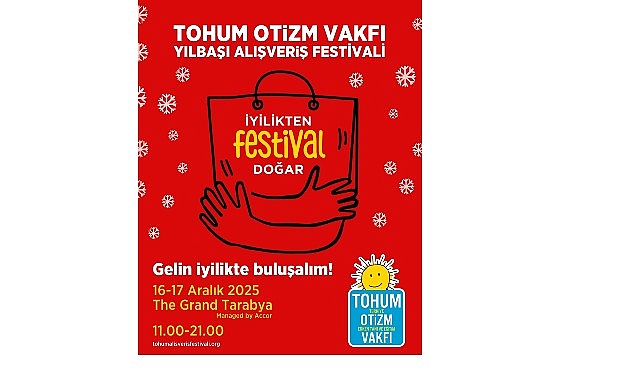 Tohum Otizm Vakfı, Otizmli &Ccedil;ocuklar İ&ccedil;in İyiliği Festivale D&ouml;n&uuml;şt&uuml;r&uuml;yor&hellip;