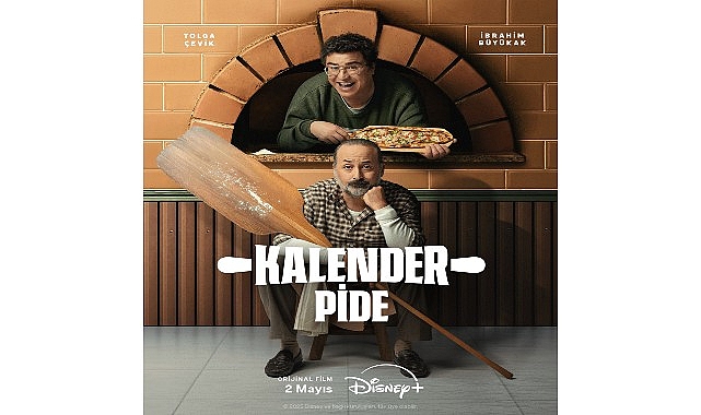 Tolga &Ccedil;evik ve İbrahim B&uuml;y&uuml;kak&rsquo;ın Başrollerini Paylaştığı Yeni Komedi Filmi &lsquo;Kalender Pide&rsquo; 2 Mayıs&rsquo;ta Disney+&rsquo;ta Yayında!