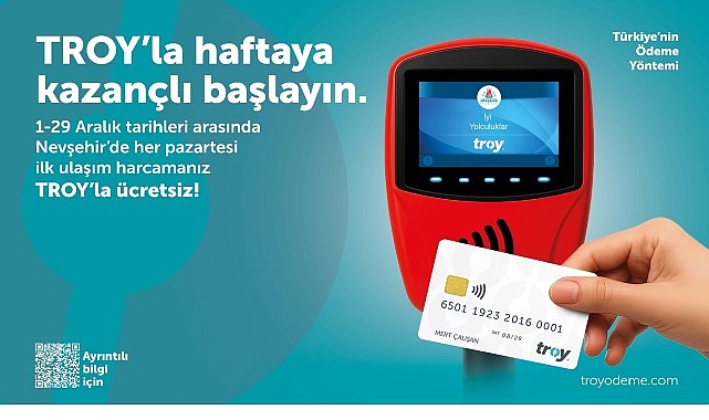 TROY Logolu Temassız Kartlarla Yapılan İlk Ulaşım &Ouml;demesi &Uuml;cretsiz