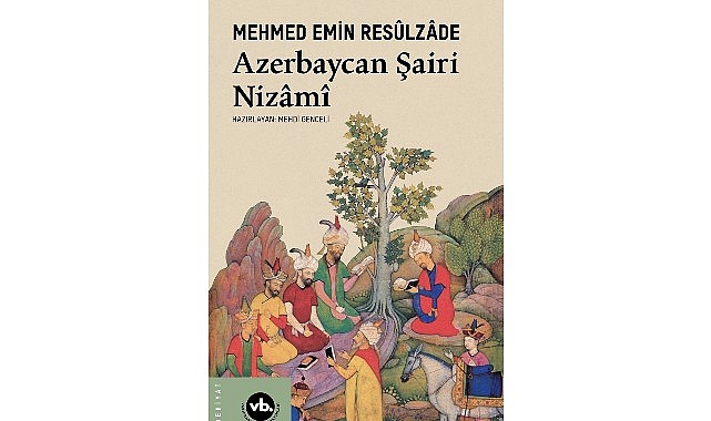 T&uuml;rk-İslam şiirinin b&uuml;y&uuml;k ismi Niz&acirc;m&icirc;-i Gencev&icirc;&rsquo;ye dair arşivlik bir kitap: &ldquo;Azerbaycan Şairi Niz&acirc;m&icirc;&rdquo;