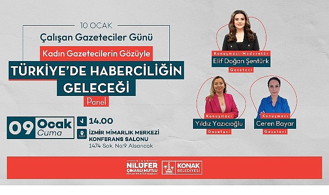 &lsquo;T&uuml;rkiye&rsquo;de Haberciliğin Geleceği&rsquo; Konak&rsquo;ta konuşulacak