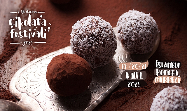 Uluslararası &Ccedil;ikolata Festivali, K&uuml;lt&uuml;r, Sanat ve Lezzetin Başkenti İstanbul'u Tatlandıracak!