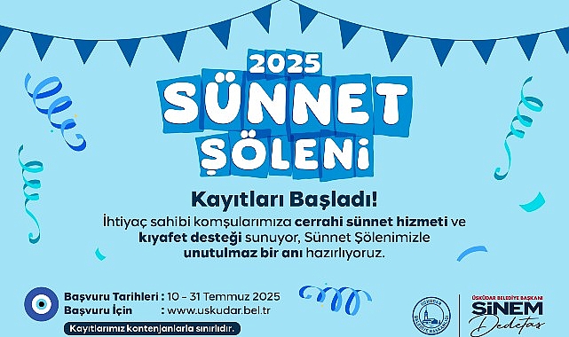 &Uuml;sk&uuml;dar Belediyesi &lsquo;2025 S&uuml;nnet Ş&ouml;leni&rsquo; Kayıtları Başladı