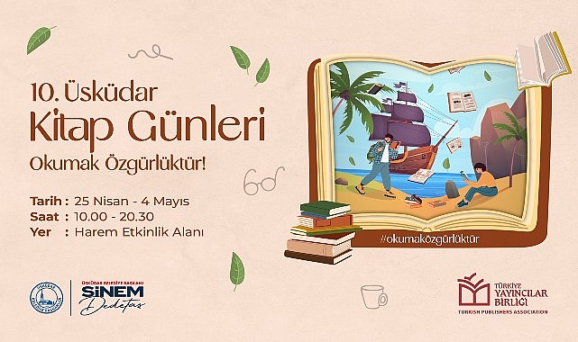 &Uuml;sk&uuml;dar Belediyesi tarafından bu yıl 10.&rsquo;su d&uuml;zenlenen &ldquo;&Uuml;sk&uuml;dar Kitap G&uuml;nleri&rdquo; 25 Nisan&rsquo;da başlıyor